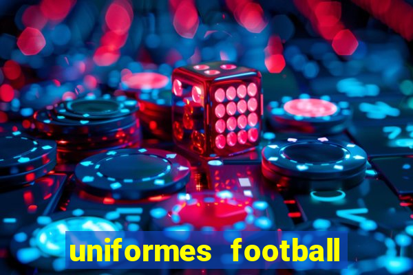 uniformes football league 2024